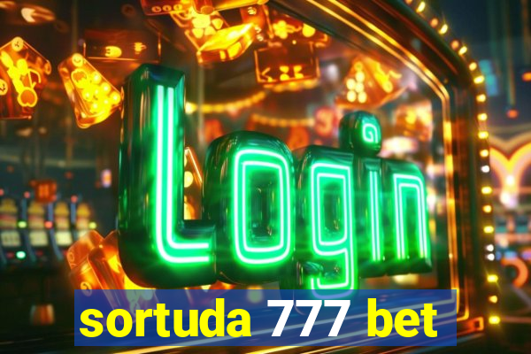 sortuda 777 bet